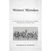 Writers' Mistakes: A Handbook of Common Blunders and Ways to Mend Them