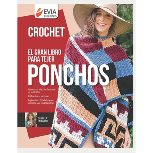 El Gran Libro Para Tejer Ponchos: la prenda ideal para toda tejedora