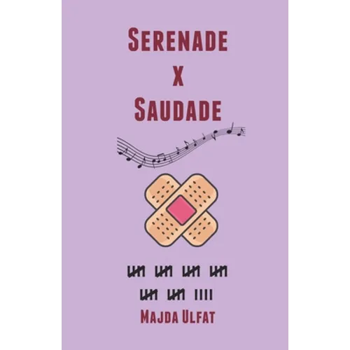 Serenade X Saudade
