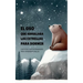 El Oso que Arrullaba las Estrellas para Dormir: Cuentos Cortos Bilingües Para Aprender Inglés