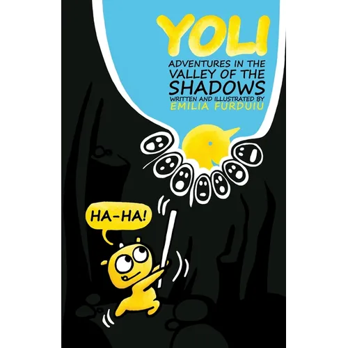 Yoli: Adventures in the Valley of the Shadows