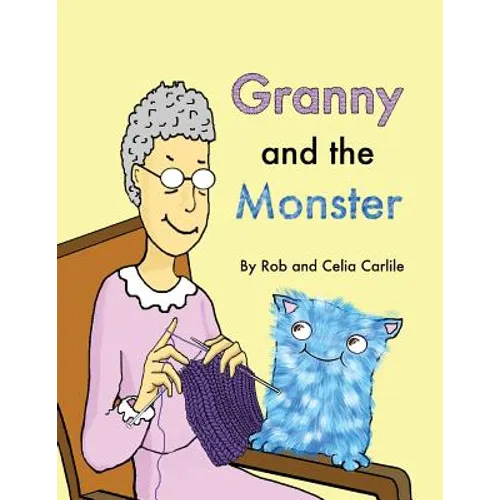 Granny and the Monster: Not all monsters are big. Not all monsters are scary. This one is very small, very friendly, and has a magical talent