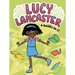 Lucy Lancaster 4 Books in 1!: Lucy Lancaster Has a Secret; Lucy Lancaster and the Stormy Day; Lucy Lancaster Is Totally in Control; Lucy Lancaster in