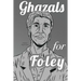 Ghazals for Foley