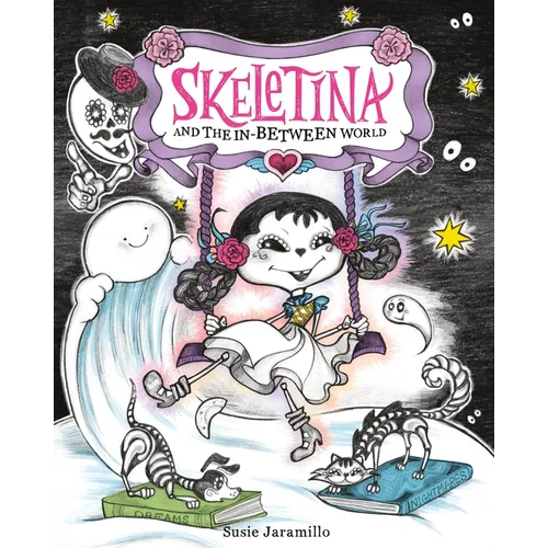 Skeletina and the In-Between World