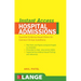 Lange Instant Access Hospital Admissions: Essential Evidence-Based Orders for Common Clinical Conditions