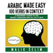Arabic made easy: 100 Verbs in context: A beginner's guide to the Arabic Language and all of its keys