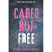 Sweet Melissa: Caged, But Free