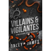 Villains & Vigilantes: A Necessary Evils Anthology