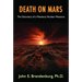 Death on Mars: The Discovery of a Planetary Nuclear Massacre