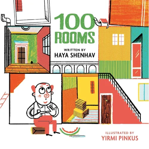 100 Rooms: A Whimsical Story about Finding Happiness in Simplicity