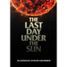 The Last Day Under The Sun: An Anthology of Death and Rebirth