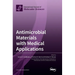Antimicrobial Materials with Medical Applications