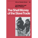 The Shell Money of the Slave Trade