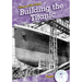 Building the Titanic