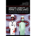 Medicine, Mobility, and Power in Global Africa: Transnational Health and Healing