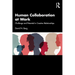 Human Collaboration at Work: Challenge and Potential in Creative Relationships