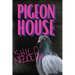 Pigeon House