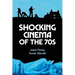 Shocking Cinema of the 70s