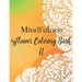 Mindfulness Flower Coloring Book II