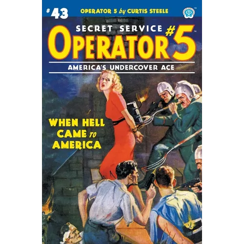 Operator 5 #43: When Hell Came to America