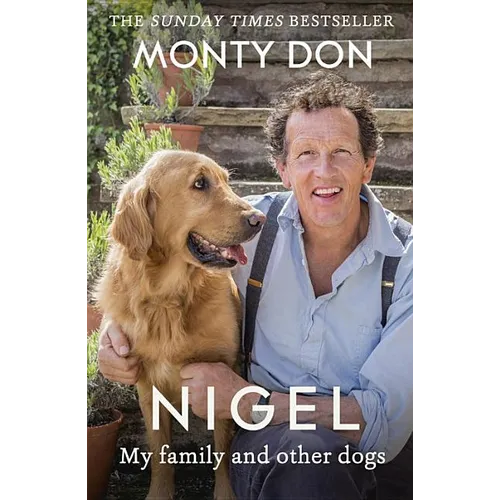 Nigel: My Family and Other Dogs