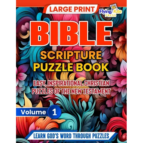 Bible Scripture Puzzles Book: Easy, Inspirational Christian Puzzles of the New Testament