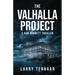 The Valhalla Project: A wrongful conviction--A deadly conspiracy