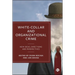 White-Collar and Organizational Crime: New Ideas, Directions, and Perspectives