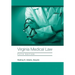 Virginia Medical Law: Fifth Edition