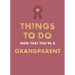 Things to Do Now That You're a Grandparent