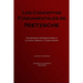 Los conceptos fundamentales de Nietzsche: Un estudio introductorio a La gaya ciencia y Zaratustra