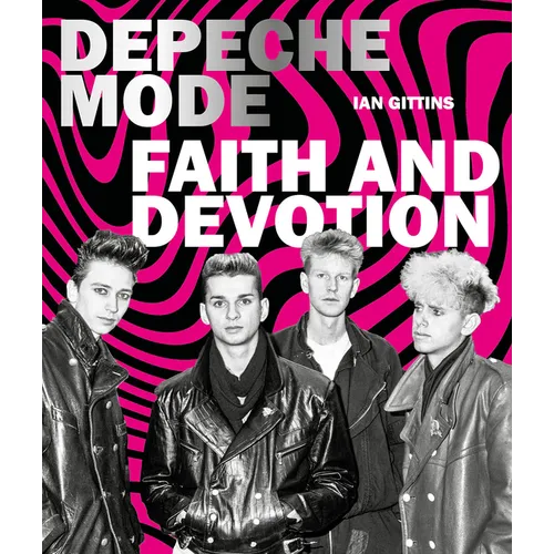 Depeche Mode: Faith & Devotion