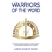 Warriors of the Word: The Bible Memorization Battle Guide for Winning Spiritual Victories