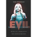 Evil Without Apology: Ruins of a Narcissist