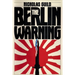 The Berlin Warning