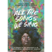 All the Songs We Sing: Celebrating the 25th Anniversary of the Carolina African American Writers' Collective