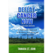 Defeat Cancer Now: A Nutritional Approach to Wellness for Cancer and Other Diseases