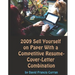 2009 Sell Yourself On Paper With A Competitive Résumé-Cover-Letter Combination: The Ultimate Guide To Getting A Job!