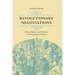 Revolutionary Negotiations: Indians, Empires, and Diplomats in the Founding of America