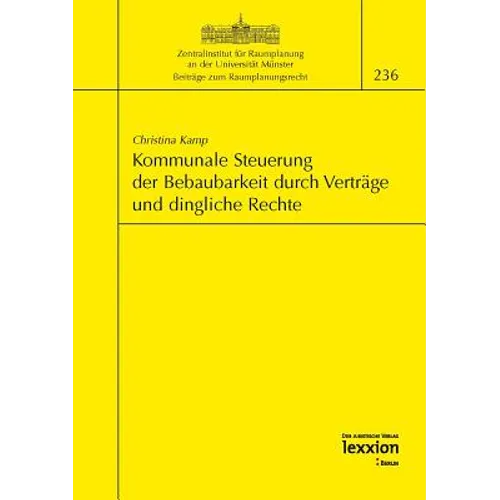 Kommunale Steuerung Der Bebaubarkeit Durch Vertrage Und Dingliche Rechte