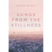 Songs from the Stillness