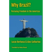 Why Brazil?: Pursuing Freedom in the Americas