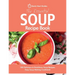 The Essential Soup Recipe Book: 100 Delicious & Nutritious Soup Recipes. Easy Soup Making Cookbook