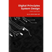 Digital Principles System Design: Fundamental Idea