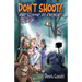 Don't Shoot. We come in peace.