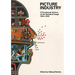 Picture Industry: A Provisional History of the Technical Image (1844-2018)