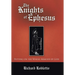 The Knights of Ephesus: Putting on the Whole Armour of God
