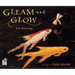 Gleam and Glow