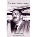 Thurgood Marshall: Perserverance for Justice